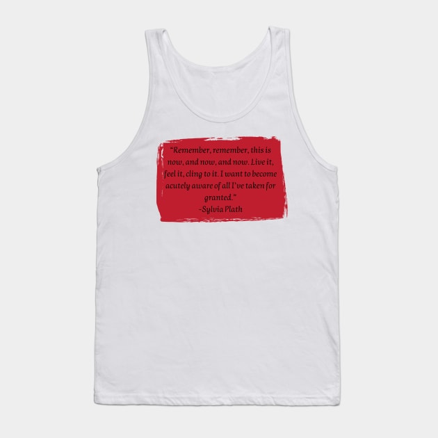 Sylvia Plath Tank Top by HappyBird